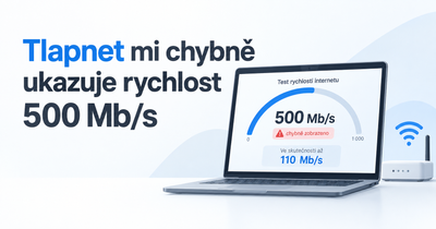 Tlapnet mi chybně ukazuje rychlost 500 Mb/s